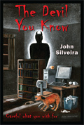 The Devil You Know by John Silveira