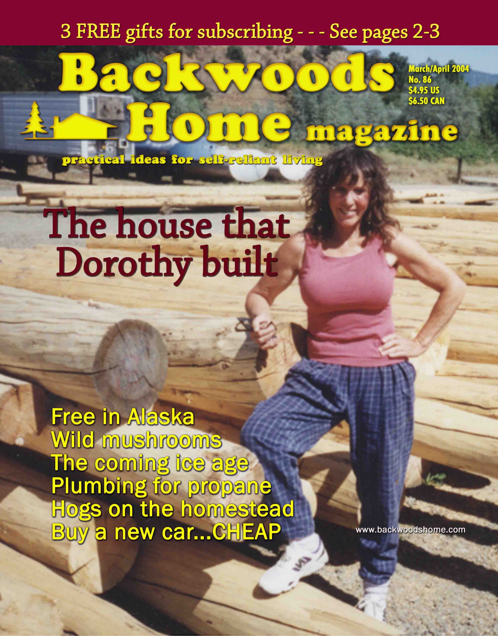 Issue 86 of Backwoods Home Magazine. March/April, 2004 Backwoods
