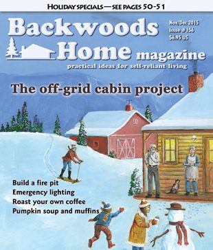 Issue #156 of Backwoods Home Magazine. November/December, 2015