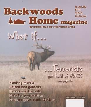 Issue #74 of Backwoods Home Magazine. March/April, 2002