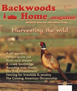 Issue #77 of Backwoods Home Magazine. September/October, 2002