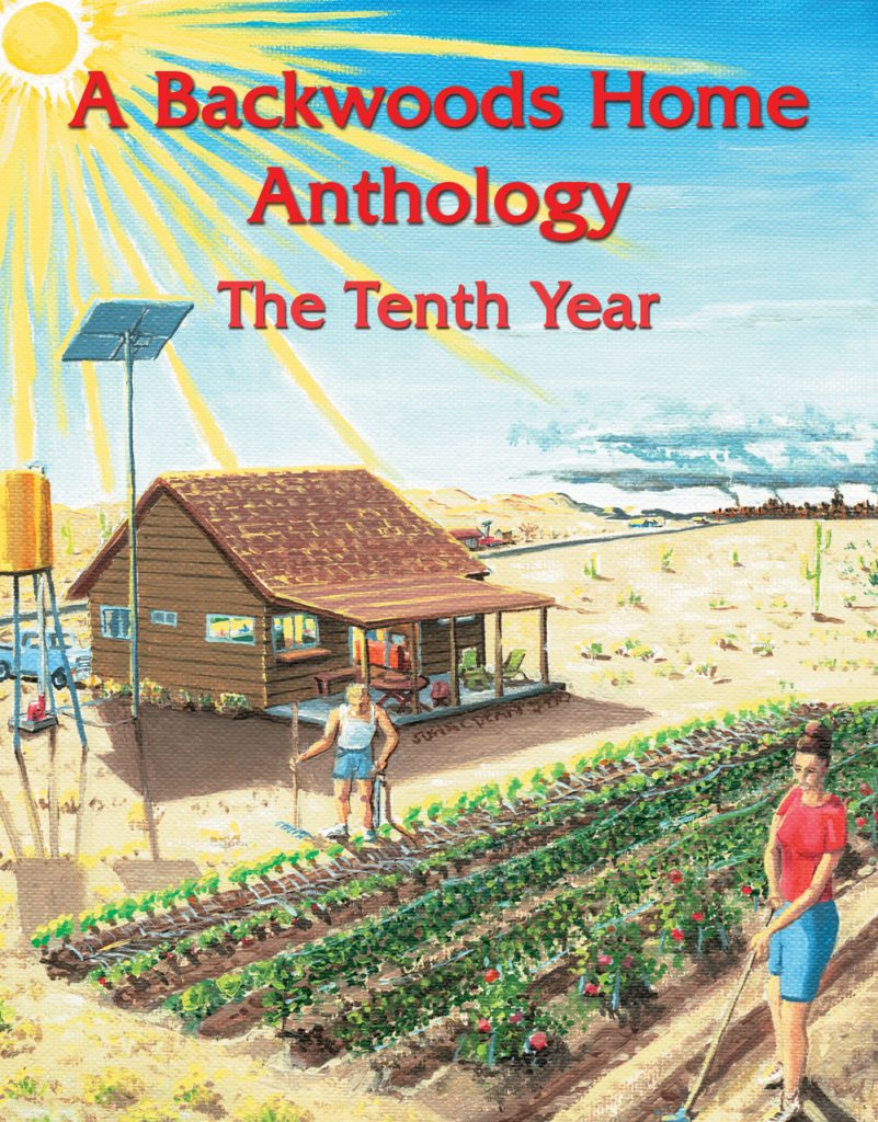 Backwoods Home Magazine The Tenth Year Anthology Backwoods Home Magazine