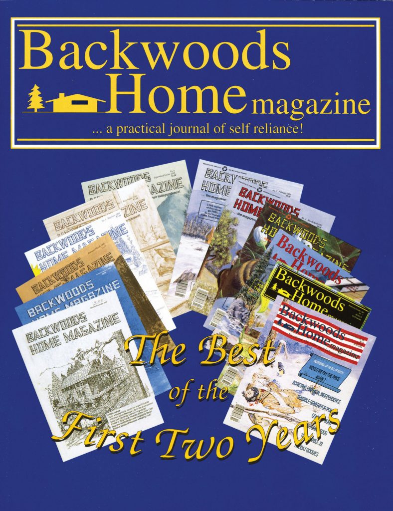 Backwoods Home Magazine The Best Of The First Two Years Anthology