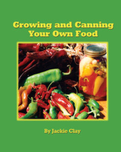 Growing and Canning Your Own Food