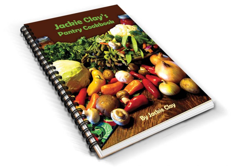 Jackie Clay’s Pantry Cookbook Backwoods Home Magazine